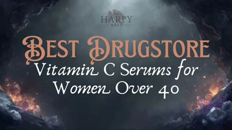 Best Drugstore Vitamin C Serums for Women Over 40